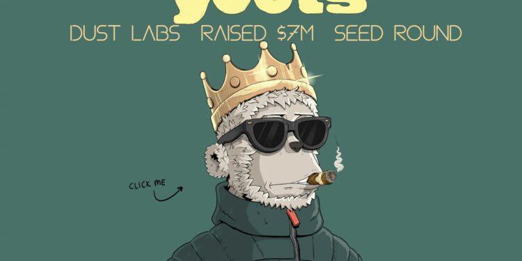 y00ts登顶OpenSea！地板价达129SOL 母公司Dust Labs获700万美元融资-第1张图片-腾赚网