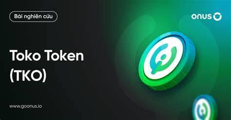 什么是Toko Token(TKO)币-第1张图片-币安下载